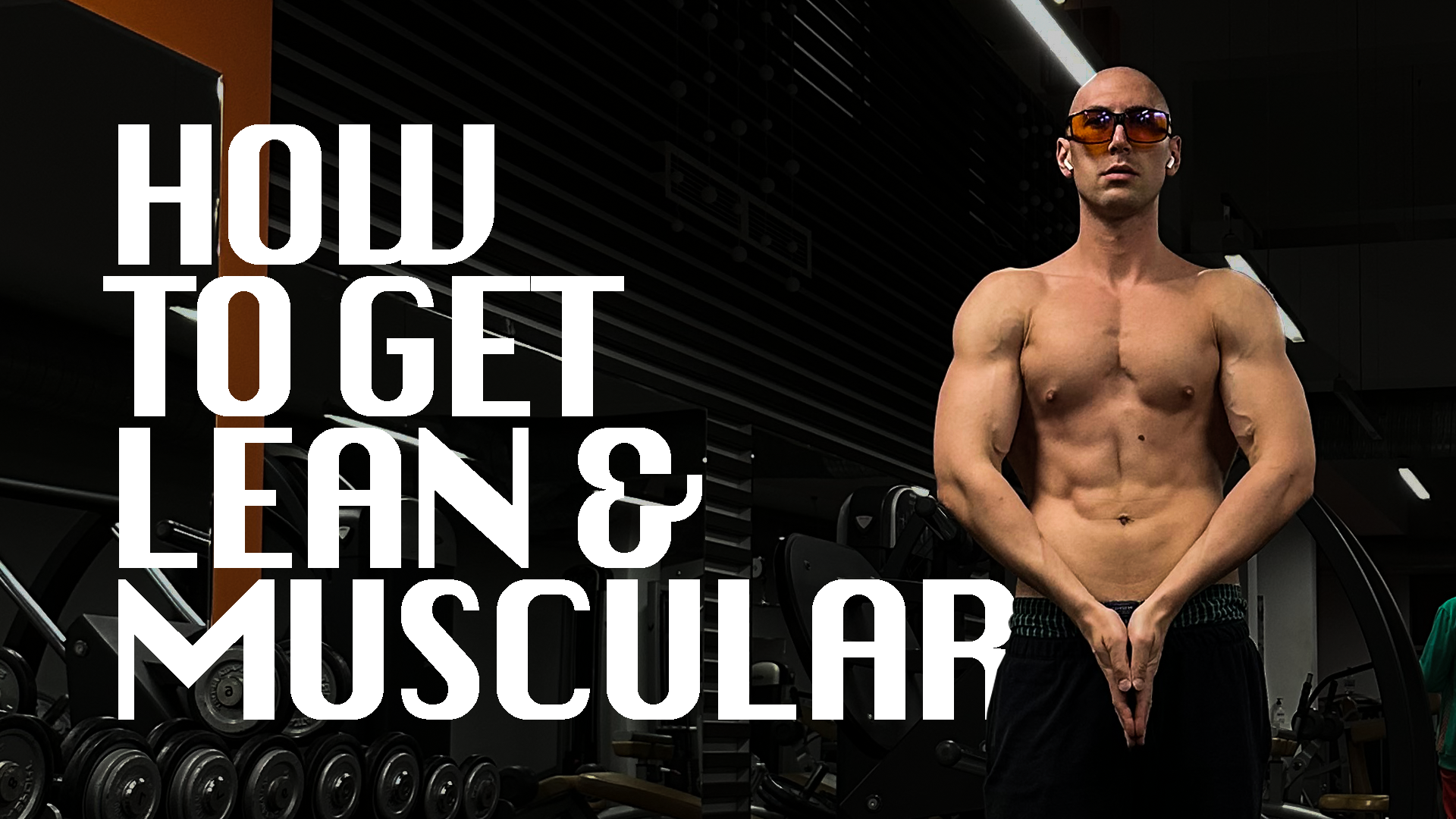 Get Lean And Muscular Part 1 Nutrition get-lean-and-muscular-part-1-nutrition
