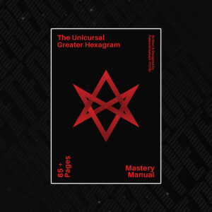 The Unicursal Greater Hexagram Mastery Manual