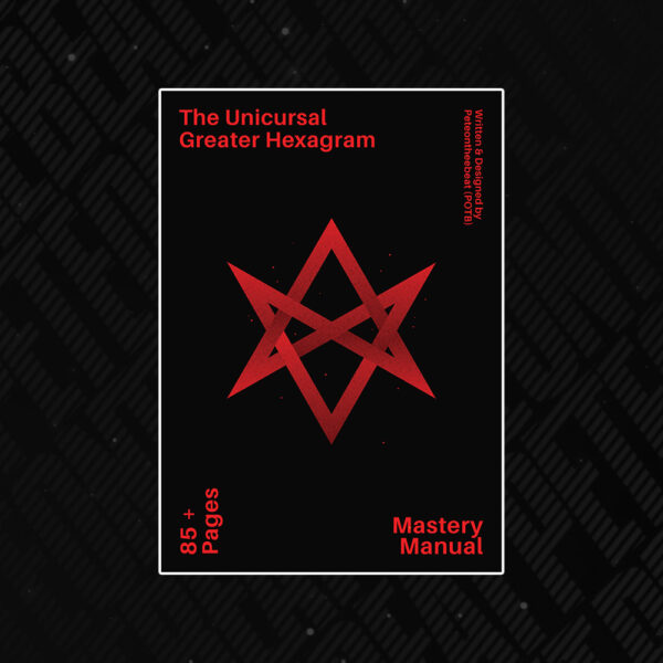 The Unicursal Greater Hexagram Mastery Manual